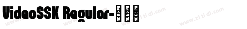 VideoSSK Regular字体转换
